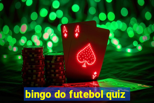 bingo do futebol quiz